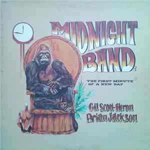 Gil Scott-Heron & Brian Jackson And Midnight Band - The First Minute Of The New Day FLAC album