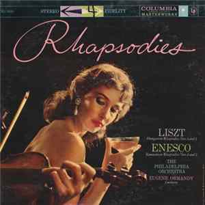 Eugene Ormandy Conducts The Philadelphia Orchestra / Liszt, Enescu - Rhapsodies FLAC album