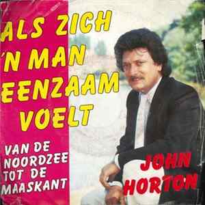 John Horton - Als Zich 'N Man Eenzaam Voelt FLAC album
