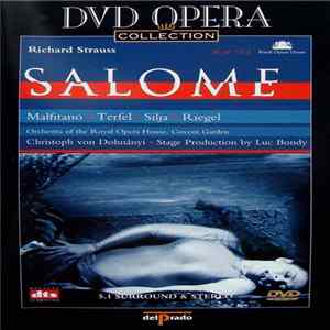 Richard Strauss / Catherine Malfitano, Bryn Terfel, Anja Silja, Kenneth Riegel, Orchestra Of The Royal Opera House, Covent Garden / Christoph von Dohnányi , Stage Production By Luc Bondy - Salome FLAC album
