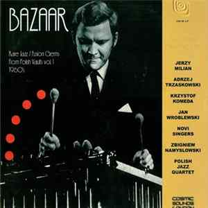 Various - Bazaar - Rare Jazz / Fusion Gems From Polish Vaults Vol. 1, 1960's FLAC album
