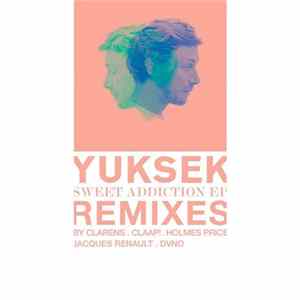 Yuksek - Sweet Addiction (Remixes) FLAC album