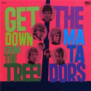 The Matadors - Get Down From The Tree! FLAC album