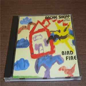 Archie Shepp - Bird Fire FLAC album