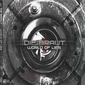 Die Braut - World Of Lies FLAC album