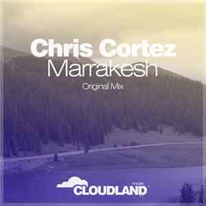 Chris Cortez - Marrakesh FLAC album