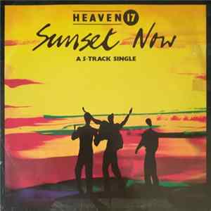 Heaven 17 - Sunset Now FLAC album