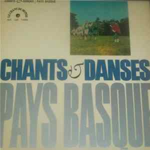 Chœurs Et Ballets Basques "Etorki" - Chants Et Danses Du Pays-Basque FLAC album