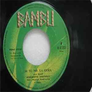 Adalberto Santiago - Debut Y Despedida / Si Tu No, La Otra FLAC album