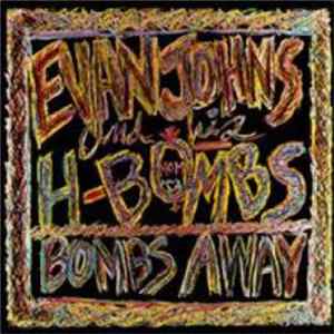 Evan Johns & The H-Bombs - Bombs Away FLAC album