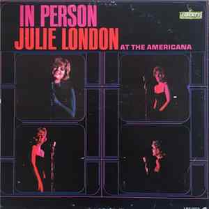 Julie London - In Person At The Americana FLAC album