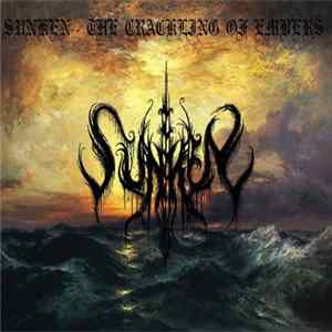 Sunken - The Crackling Of Embers FLAC album