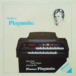 Tony Pegler - Pegler's Playmate FLAC album