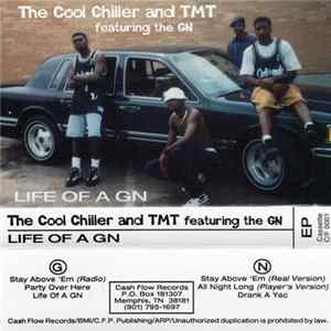 The Cool Chiller And TMT - Life Of A GN FLAC album