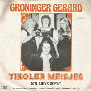 Groninger Gerard - Tiroler Meisjes / M'n Lieve Schat FLAC album