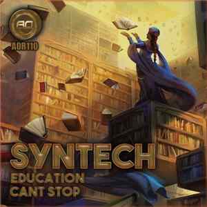Syntech - Education / Cant Stop FLAC album
