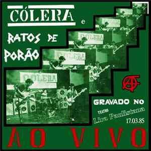 Cólera - Ao Vivo No Lira Paulistana FLAC album