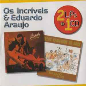 Os Incríveis & Eduardo Araujo - Isso É A Felicidade / Pelos Caminhos Do Rock FLAC album