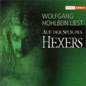 Wolfgang Hohlbein - Auf Der Spur Des Hexers FLAC album