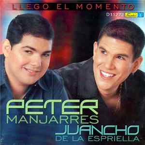Peter Manjarres, Juancho De La Espriella - Llegó El Momento FLAC album