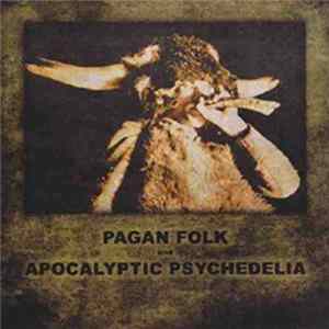 Various - Pagan Folk Und Apocalyptic Psychedelia FLAC album