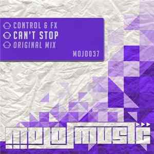 Control & Fx - Can't Stop FLAC album