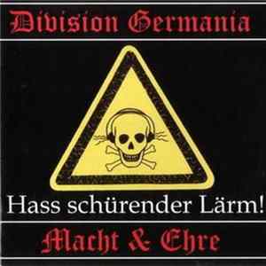 Division Germania / Macht & Ehre - Hass Schürender Lärm! FLAC album