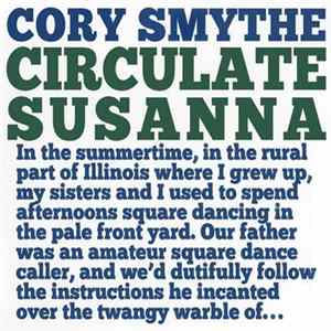 Cory Smythe - Circulate Susanna FLAC album