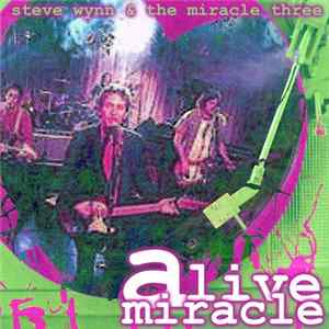 Steve Wynn & The Miracle Three - A Live Miracle FLAC album