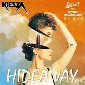Kiesza - Hideaway (Static Revenger vs Latroit Remix) FLAC album
