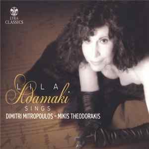 Lila Adamaki - Sings Dimitri Mitropoulos-Mikis Theodorakis FLAC album