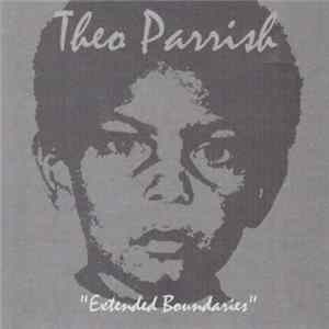 Theo Parrish - Extended Boundaries FLAC album