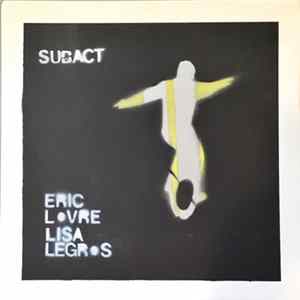 Eric Lovre & Lisa LeGros - Subact FLAC album