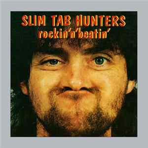 Slim Tab Hunters - Rockin'N'Beatin' FLAC album
