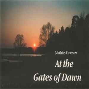 Mathias Grassow - At The Gates Of Dawn FLAC album