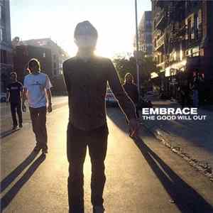 Embrace - The Good Will Out FLAC album