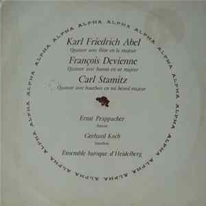 Karl Friedrich Abel, François Devienne, Carl Stamitz - Quatuor Avec Flûte En la Majeur / Quatuor Avec Basson En Ut Majeur / Quatuor Avec Hautbois En Mi Bémol Majeur FLAC album