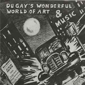 Du Gay's Wonderful World Of Art And Music - Wolfi Werwolf FLAC album