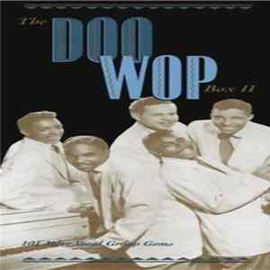Various - The Doo Wop Box II - 101 More Vocal Group Gems FLAC album