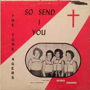 The Tone Agers - So Send I You FLAC album