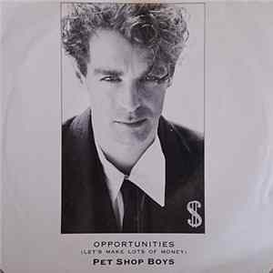 Pet Shop Boys - Opportunities (Let's Make Lots Of Money) FLAC album