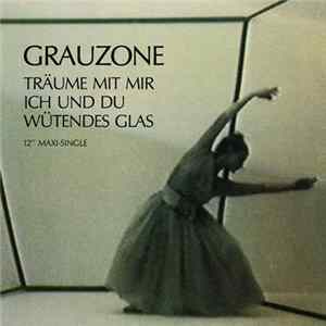 Grauzone - Träume Mit Mir FLAC album