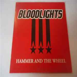 Bloodlights - Hammer And The Wheel FLAC album