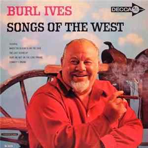 Burl Ives - Songs Of The West FLAC album