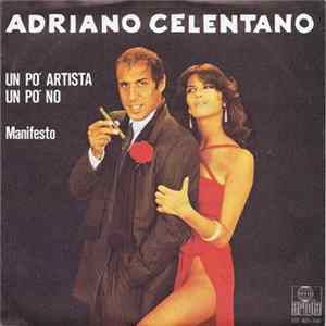 Adriano Celentano - Un Po' Artista Un Po' No FLAC album