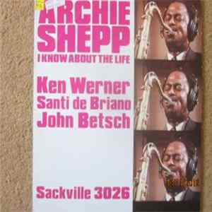 Archie Shepp - I Know About The Life FLAC album