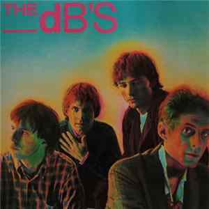 The dB's - Stands For Decibels FLAC album