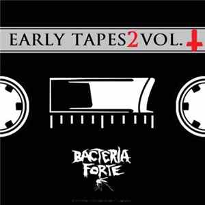 Bacteria Forte - Early Tapes Vol. 2 FLAC album