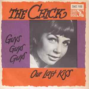The Chick - Guys Guys Guys / Our Last Kiss FLAC album