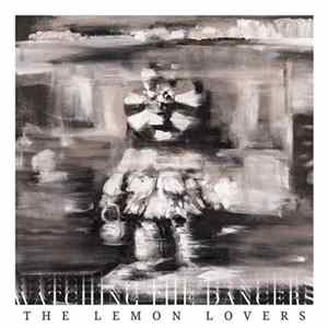 The Lemon Lovers - Watching the Dancers FLAC album